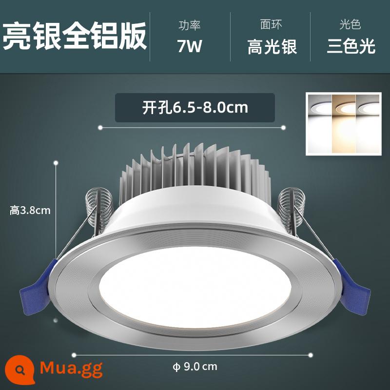 Downlight Nhúng Home LED Spotlight Âm Trần Ba Màu Mờ Đèn Âm Trần Phòng Khách Lỗ Sang Trọng Ánh Sáng Lỗ Ánh Sáng Ánh Sáng Đơn Giản - [Toàn nhôm màu bạc sáng] Khoan ba màu 7W 6,5-8cm