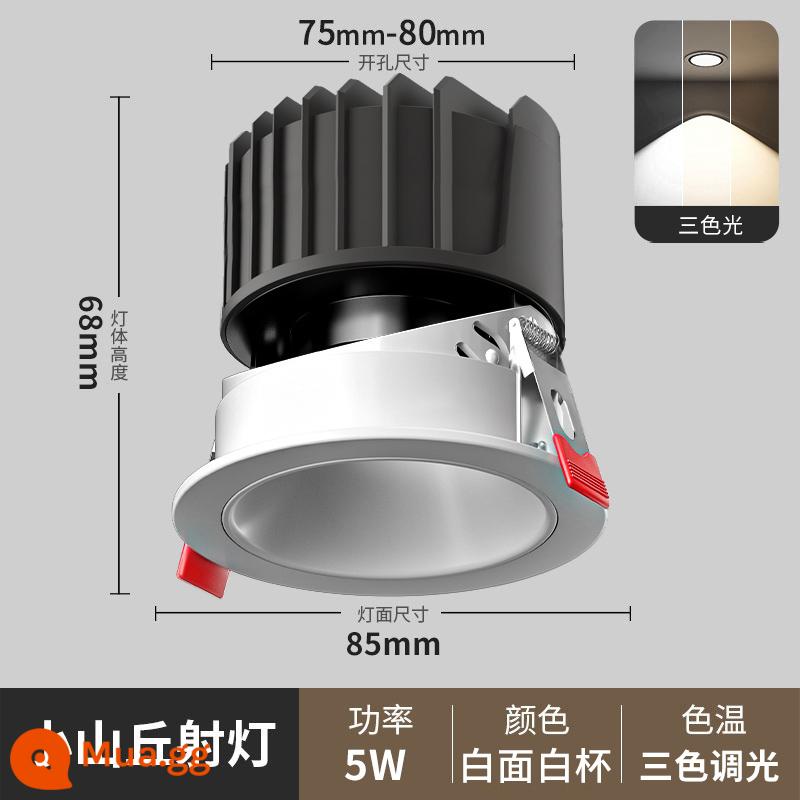 Đèn rọi đồi nhỏ nhúng tường chống chói đèn rọi nhà khung cực hẹp Đèn LED downlight âm trần phòng khách - [Hiệu ứng ánh sáng đồi] 5W-Bề mặt trắng Cốc trắng-Ba màu Khoan 7,5-8cm