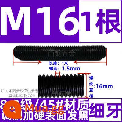 Thanh vít cường độ cao 8,8/10,9/12,9 thanh ren đầy đủ lớp ren vít đầy ren M6M8M10-M64 - Răng mịn M16*1,5 răng*1 mét [Cấp 8,8]